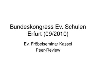 Bundeskongress Ev. Schulen Erfurt (09/2010)