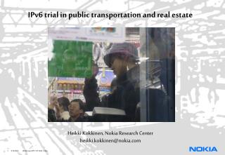 IPv6 trial in public transportation and real estate