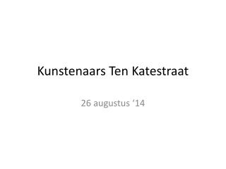 Kunstenaars Ten Katestraat