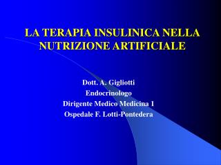 LA TERAPIA INSULINICA NELLA NUTRIZIONE ARTIFICIALE