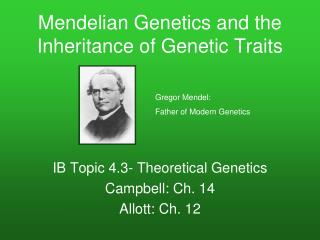 Mendelian Genetics and the Inheritance of Genetic Traits