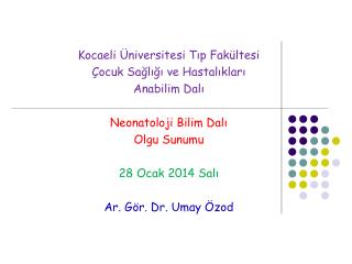 Kocaeli Üniversitesi Tıp Fakültesi Çocuk Sağlığı ve Hastalıkları Anabilim Dalı