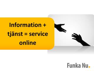 Information + tjänst = service online