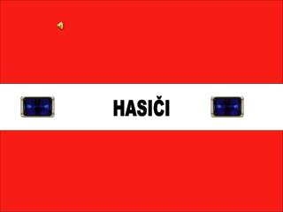 HASIČI