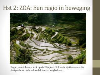 Hst 2: ZOA: Een regio in beweging