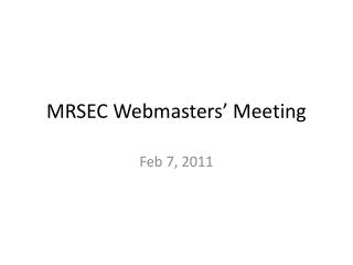 MRSEC Webmasters’ Meeting