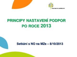 principy nastavení podpor po roce 2013