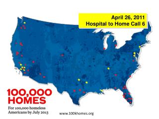 April 26, 2011 Hospital to Home Call 6