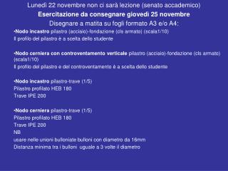 Lunedì 22 novembre non ci sarà lezione (senato accademico)