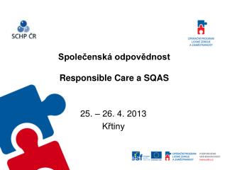 Společenská odpovědnost Responsible Care a SQAS