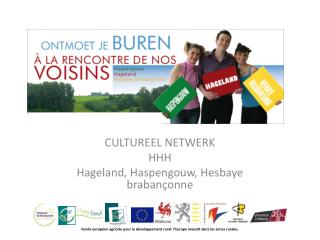 CULTUREEL NETWERK HHH Hageland, Haspengouw, Hesbaye brabançonne