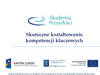 Skuteczne kształtowanie kompetencji kluczowych