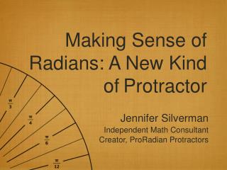 Making Sense of Radians: A New Kind of Protractor