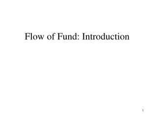Flow of Fund: Introduction