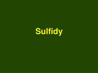 Sulfidy