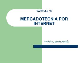 CAPITULO 16 MERCADOTECNIA POR INTERNET