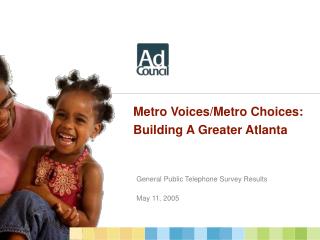 Metro Voices/Metro Choices: Building A Greater Atlanta