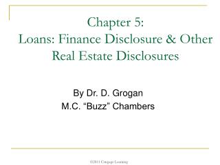 Chapter 5: Loans: Finance Disclosure &amp; Other Real Estate Disclosures