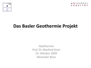 Das Basler Geothermie Projekt