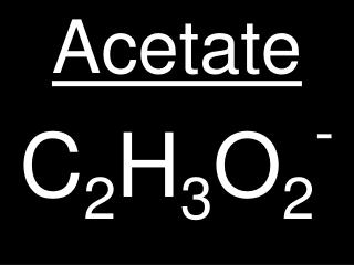 Acetate