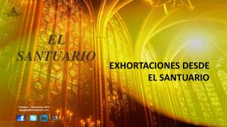 EXHORTACIONES DESDE EL SANTUARIO