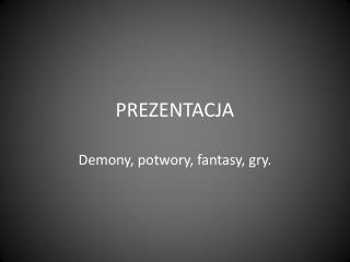 PREZENTACJA