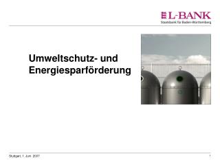 Umweltschutz- und 	Energiesparförderung