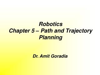 Robotics Chapter 5 – Path and Trajectory Planning