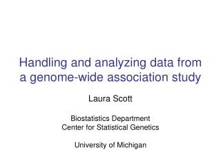 Handling and analyzing data from a genome-wide association study