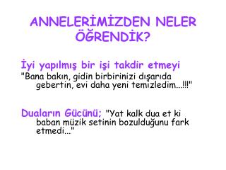 ANNELERİMİZDEN NELER ÖĞRENDİK?