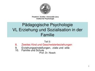 Pädagogische Psychologie VL Erziehung und Sozialisation in der Familie