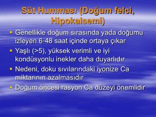 Süt Humması (Doğum felci, Hipokalsemi)