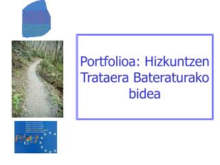 Portfolioa: Hizkuntzen Trataera Bateraturako bidea