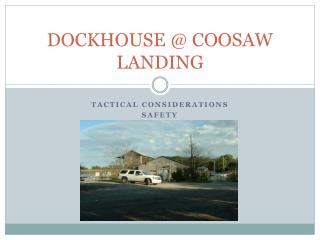 DOCKHOUSE @ COOSAW LANDING