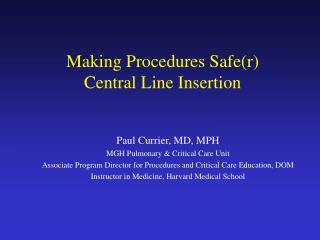 Making Procedures Safe(r) Central Line Insertion