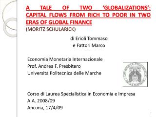 di Erioli Tommaso e Fattori Marco Economia Monetaria Internazionale Prof. Andrea F. Presbitero