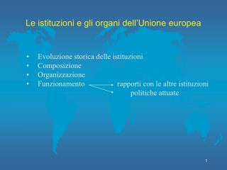 Le istituzioni e gli organi dell’Unione europea