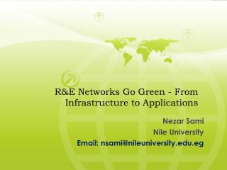 R&amp;E Networks Go Green - From Infrastructure to Applications