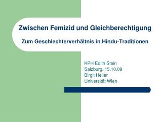 Zwischen Femizid und Gleichberechtigung Zum Geschlechterverhältnis in Hindu-Traditionen