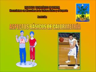 ASPECTOS BÁSICOS DE CALORIMETRÍA