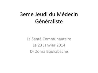 3eme Jeudi du Médecin Généraliste