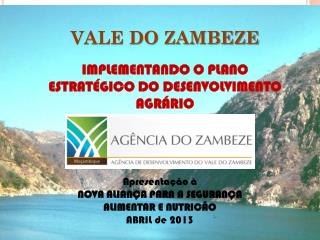 VALE DO ZAMBEZE IMPLEMENTANDO O PLANO ESTRATÉGICO DO DESENVOLVIMENTO AGRÁRIO