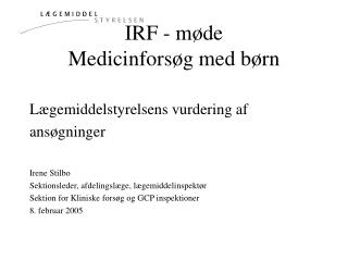 IRF - møde Medicinforsøg med børn