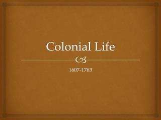 Colonial Life