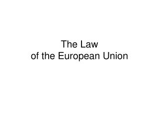 The Law of the European Union