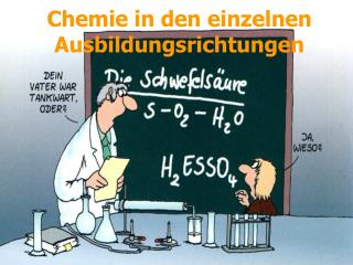 Chemie in den einzelnen Ausbildungsrichtungen