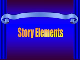 Story Elements