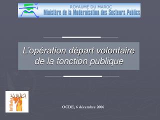 L’opération départ volontaire de la fonction publique