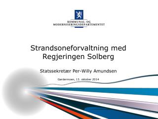 Strandsoneforvaltning med Regjeringen Solberg