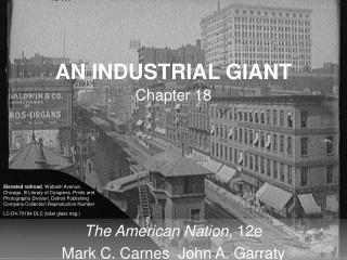 AN INDUSTRIAL GIANT